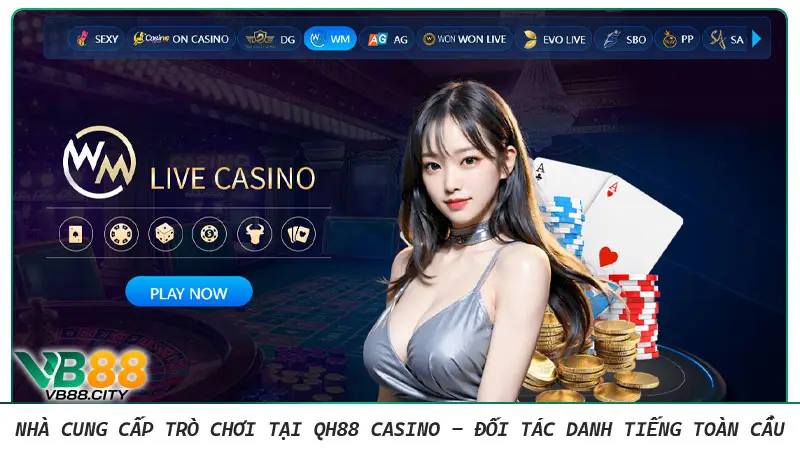 QH88 casino - Đỉnh cao trải nghiệm casino trực tuyến châu Á Nhà cung cấp nổi tiếng toàn cầu đang là đối tác của QH88 casino